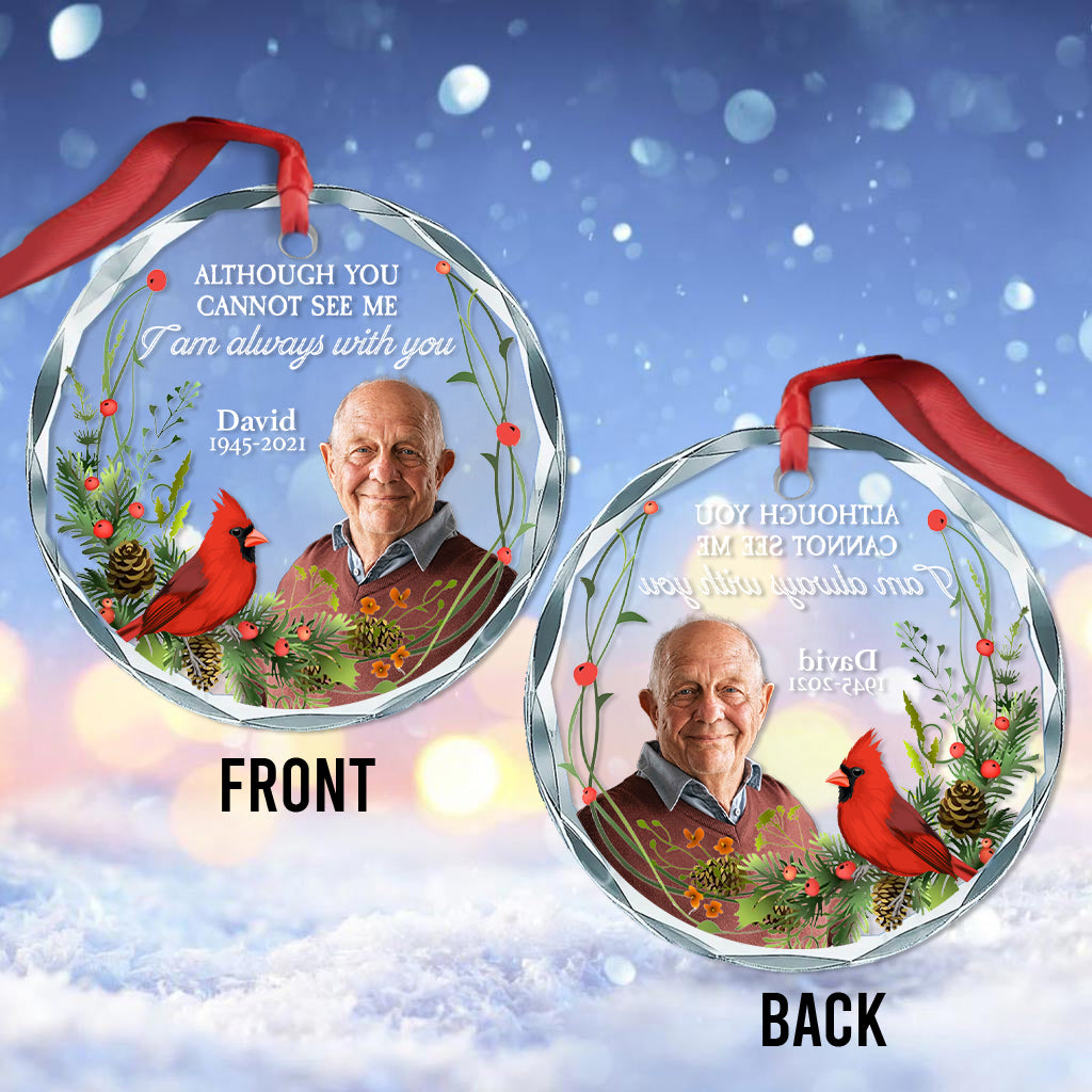 I'm Always With You - Personalized Memorial Round Shaped Glass Ornament