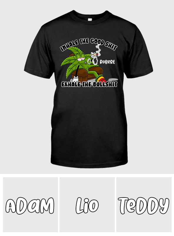 Inhaliere das Gute – personalisiertes Weed-T-Shirt und Hoodie
