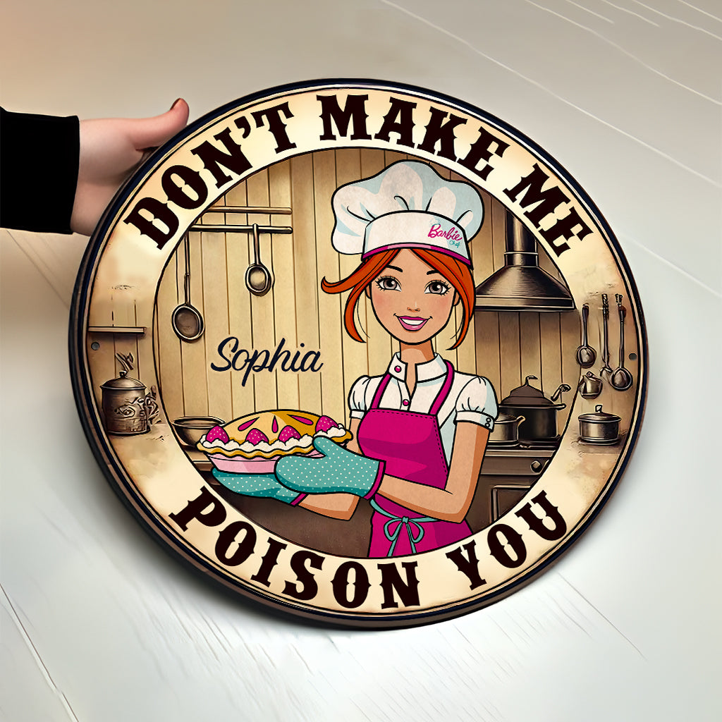 Bring mich nicht dazu, dich zu vergiften – Personalisiertes rundes Backschild aus Holz