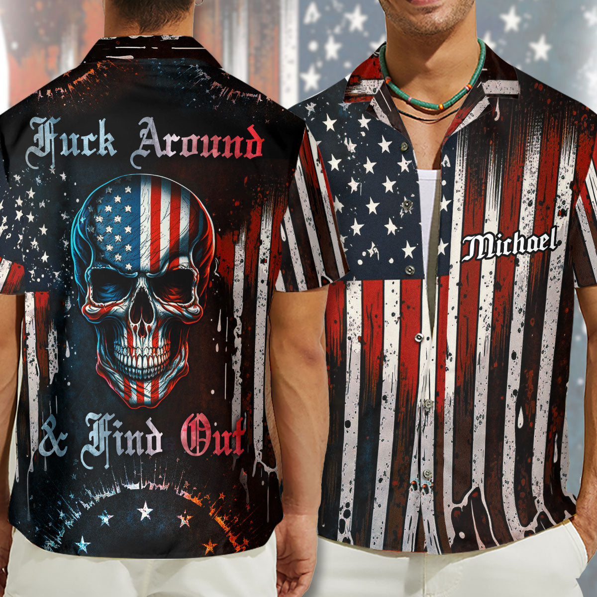 Stars & Stripes, Fuck Around & Find Out - Personalized Skull Hawaiian Shirt