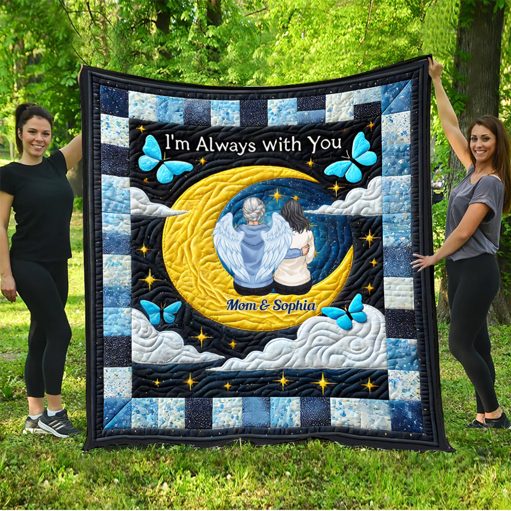 I'm Always With You - Personalized Memorial Quilt