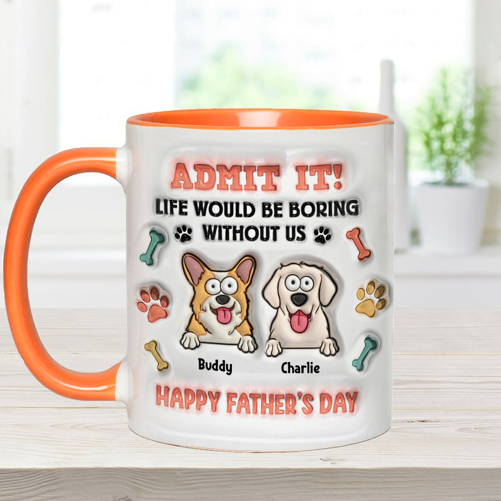 Das Leben wäre langweilig ohne uns – personalisierte Tasse mit Hundemotiv