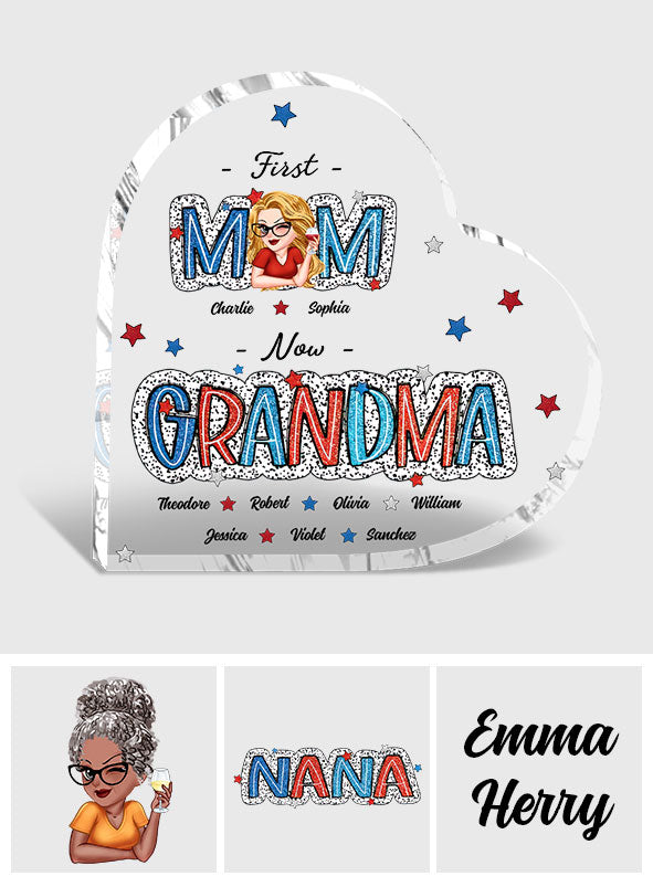 First Mom Now Grandma - Personalized Grandma Custom Shaped Acrylic Plaque