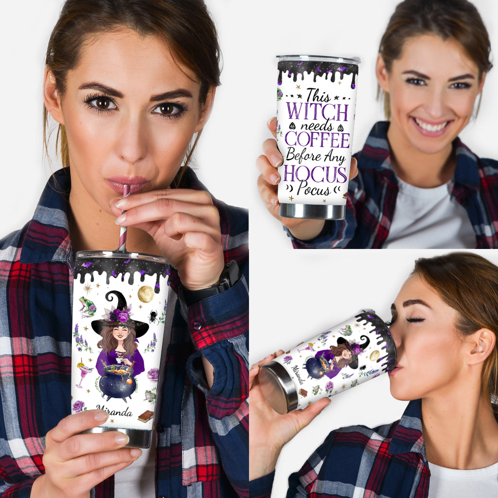 This Witch Need Coffee Before Any Hocus Pocus - Personalized Witch Tumbler