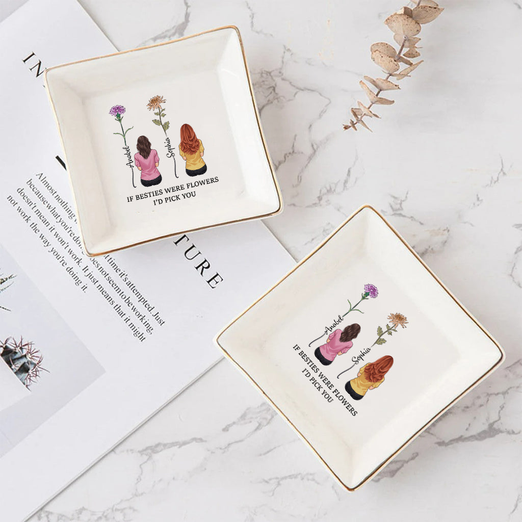 If Beties Were Flower - Personalized Bestie Jewelry Dish