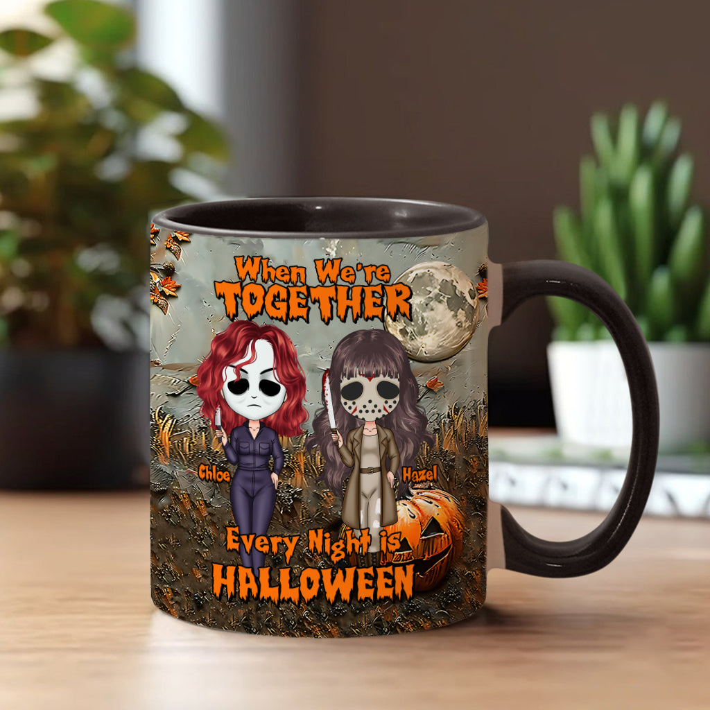 Wenn wir zusammen sind, ist jede Nacht Halloween – personalisierte Tasse mit dem Aufdruck „Beste Freundin“.