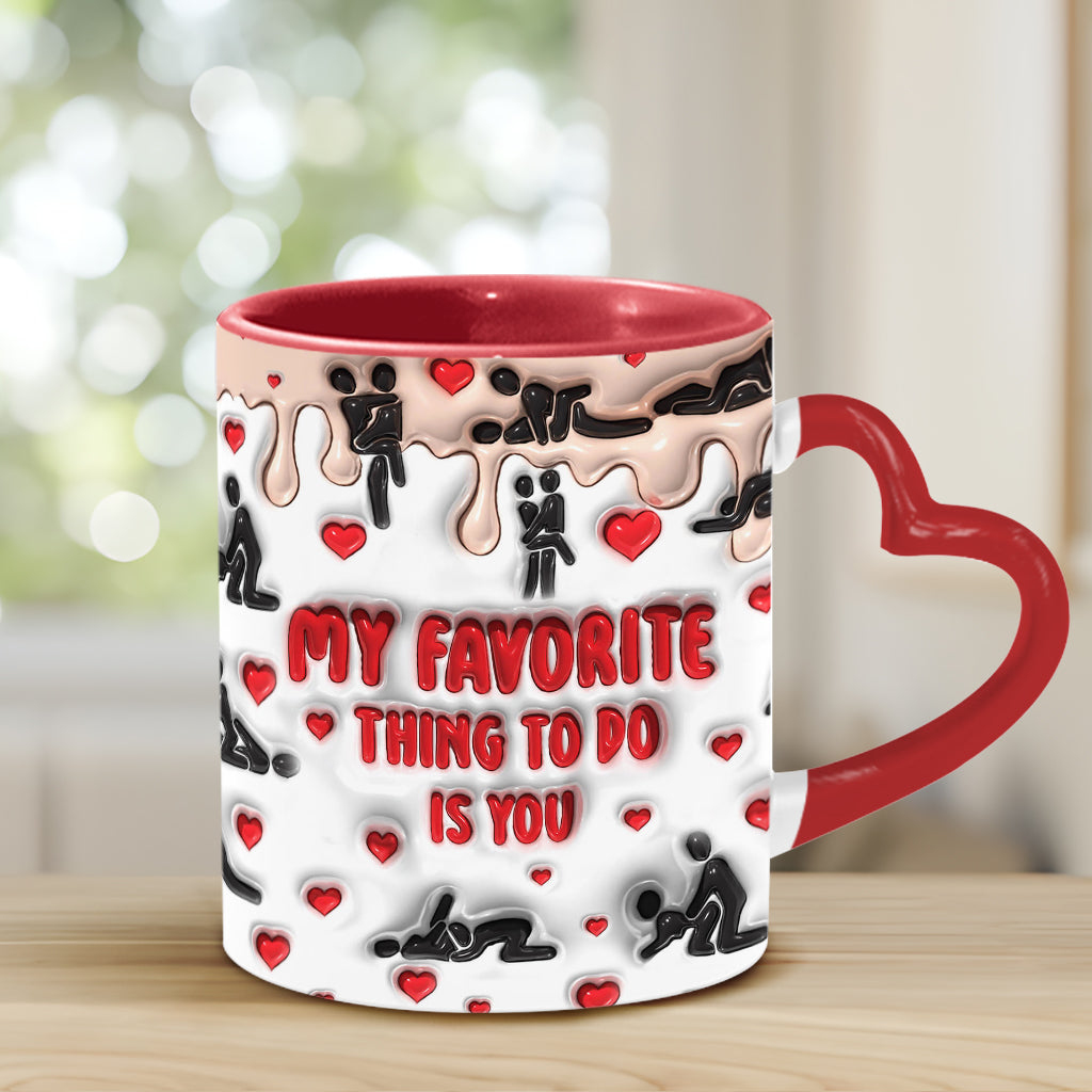 My Favorite Thing To Do Is You - Personalized Couple Heart Handle Mug