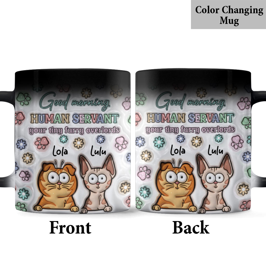 Good Morning Cat Human Servant - Personalized Cat Mug