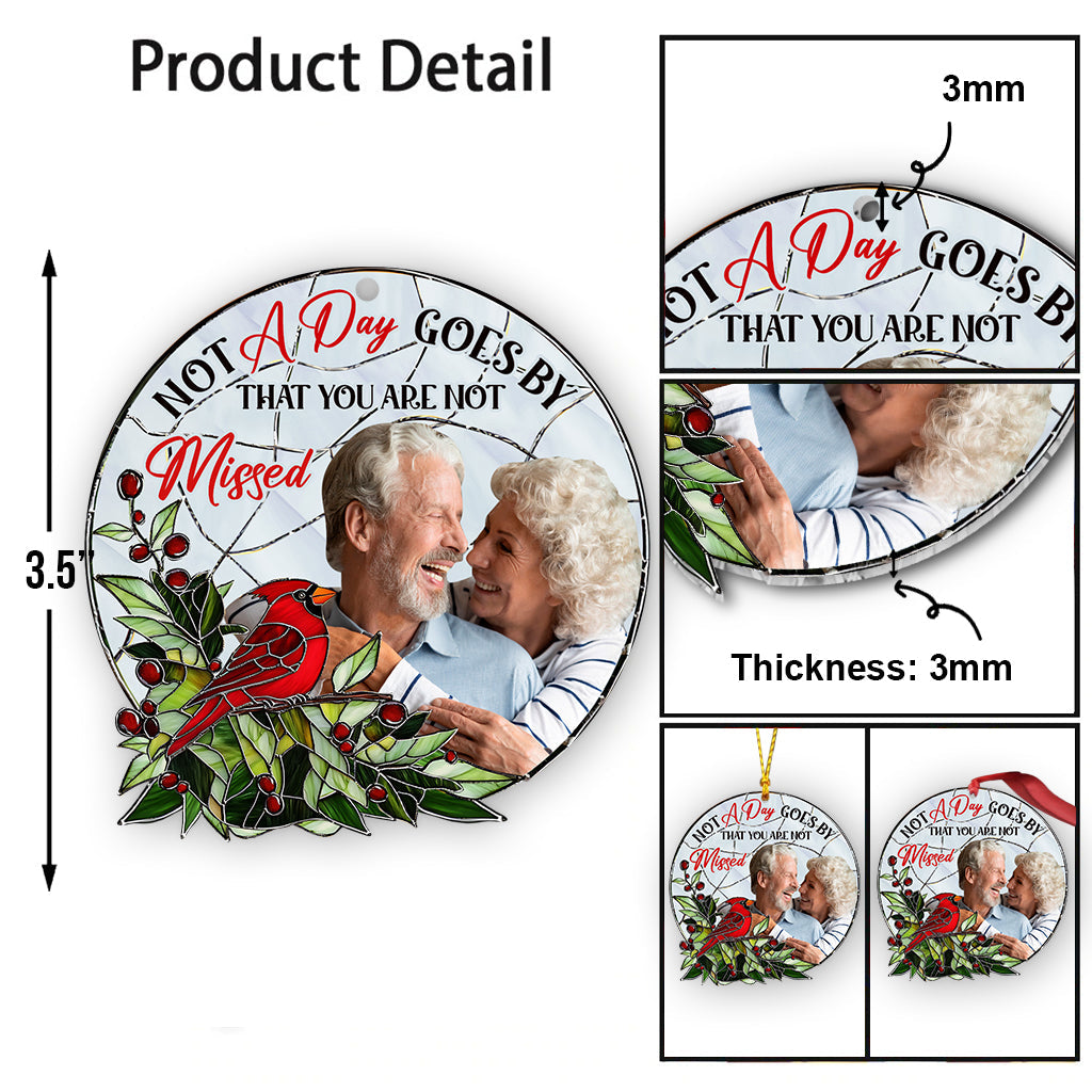 Not A Day Goes By That You Are Not Missed - Personalized Memorial Ornament