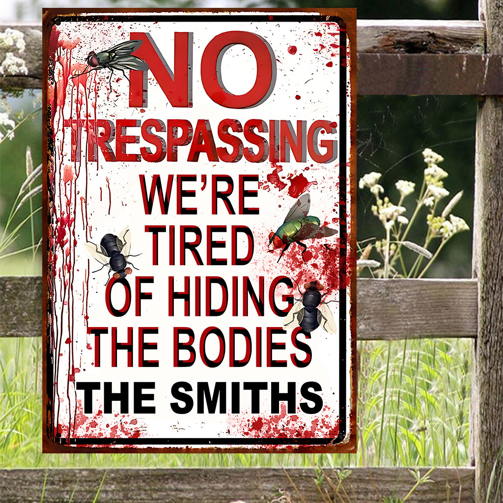 Wir haben es satt, die Leichen zu verstecken – Personalisiertes rechteckiges Metallschild für die Familie