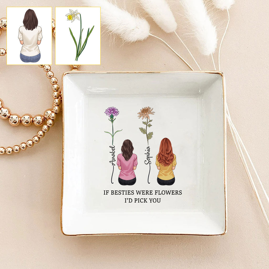 If Beties Were Flower - Personalized Bestie Jewelry Dish