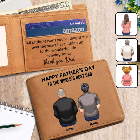 All Of The Lessons You've Taught Me Dad - Personalized Father Leather Wallet