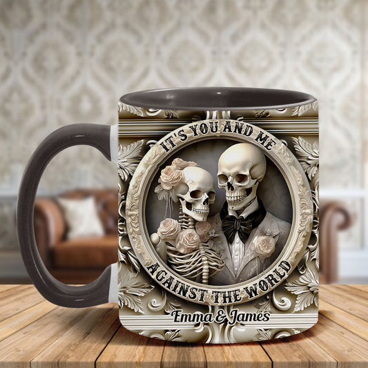 It's You And Me Against The World - Personalized Couple Accent Mug