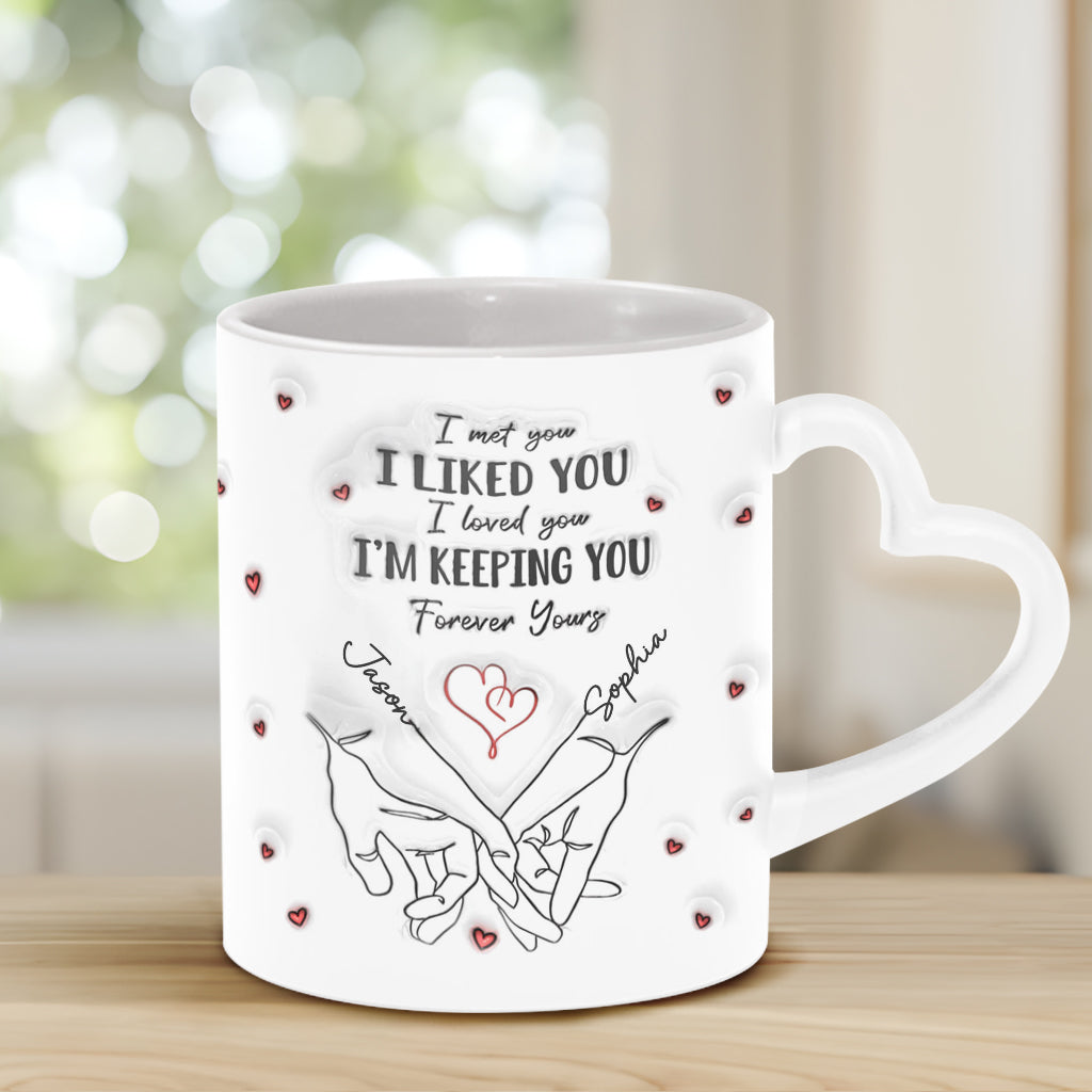 Ich mochte dich, ich behalte dich – Personalisierte Tasse mit Herzgriff für Paare