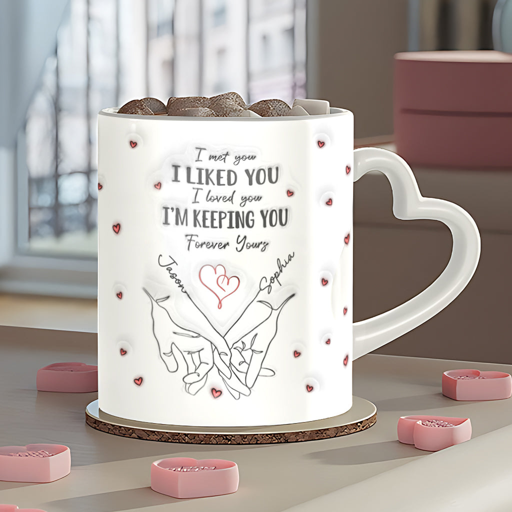 Ich mochte dich, ich behalte dich – Personalisierte Tasse mit Herzgriff für Paare