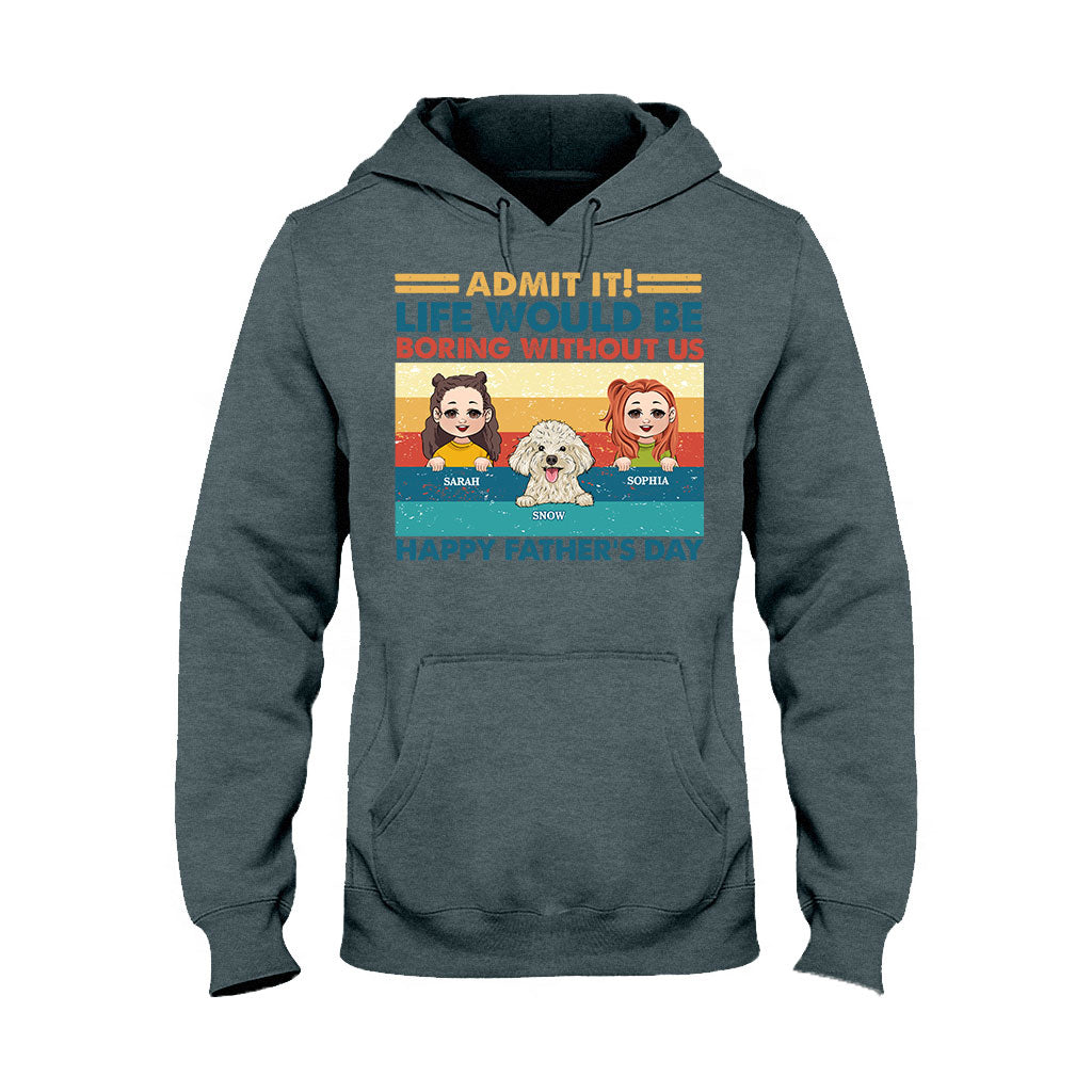 Das Leben wäre langweilig ohne mich – personalisiertes Vater-T-Shirt und Hoodie