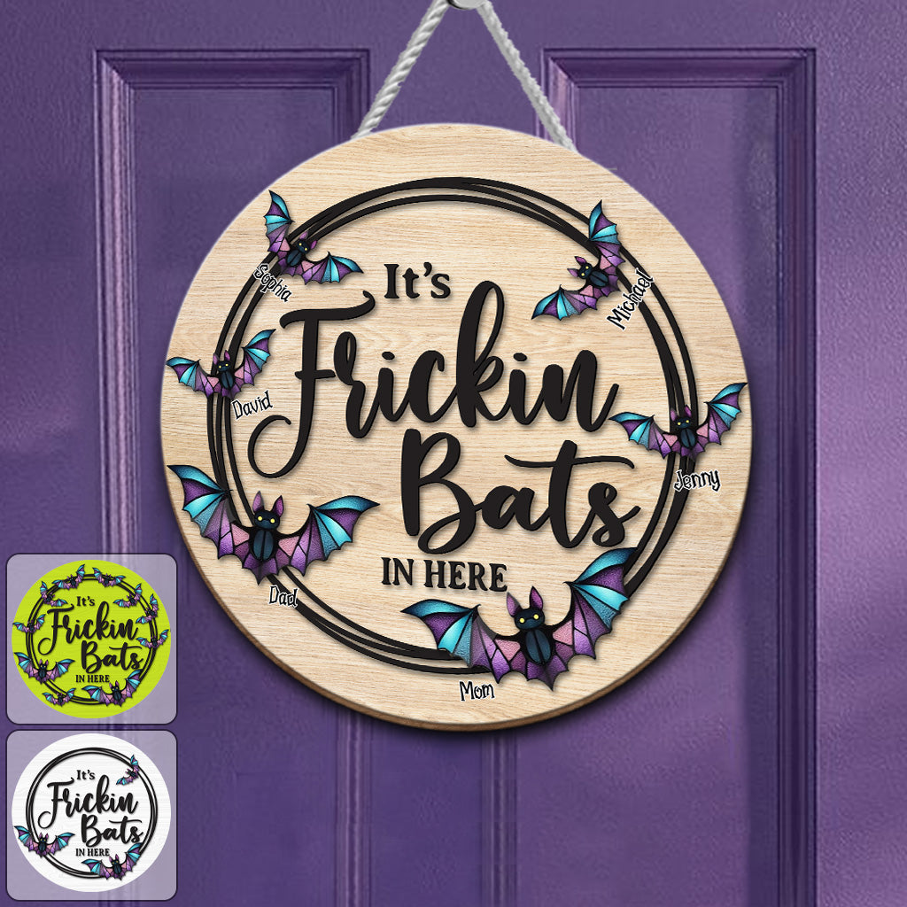 It's Freaking Bats In Here - Personalized Family Round Wood Sign