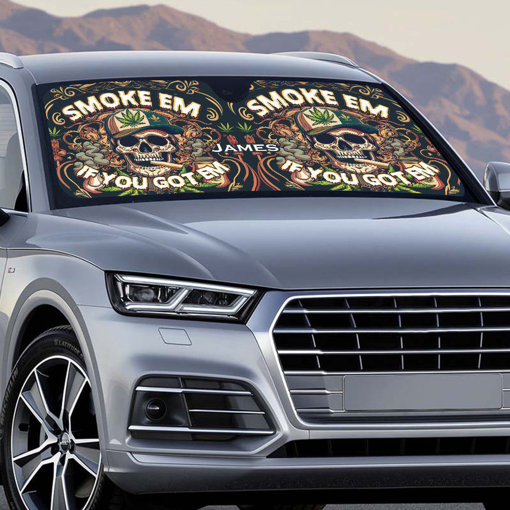 Smoke Em If You Got Them - Personalisierter Sonnenschutz fürs Auto mit Cannabis-Belag