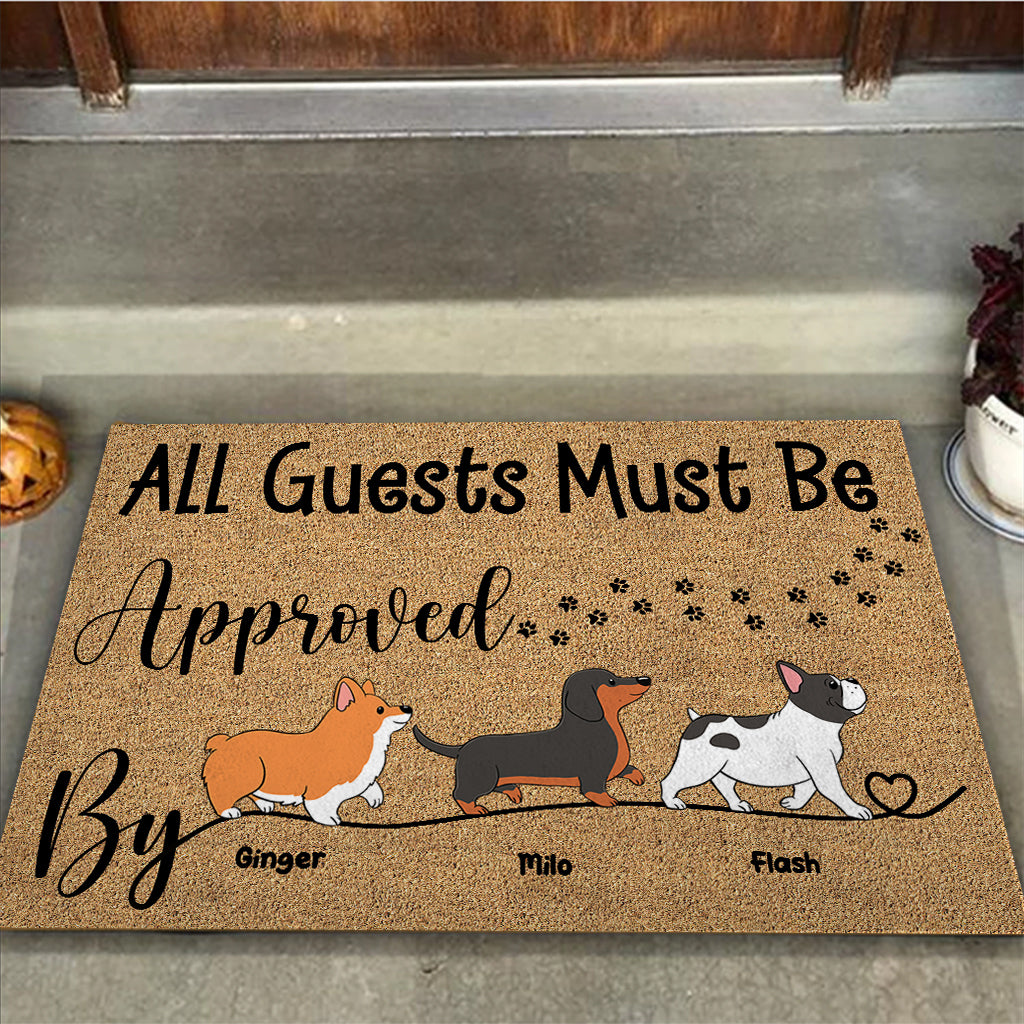 Alle Gäste müssen von der personalisierten Hunde-Fußmatte genehmigt werden.