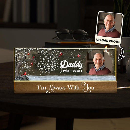 I'm Always With You - Personalized Memorial Custom LED Night Light