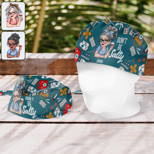 Don't Be Salty - Personalized Nurse Scrub Cap
