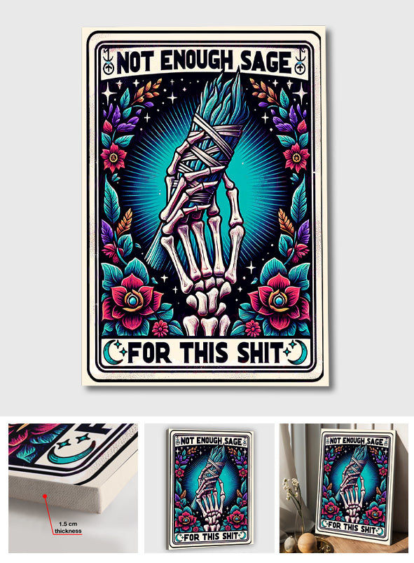 Not Enough Sage - Witch Canvas And Poster