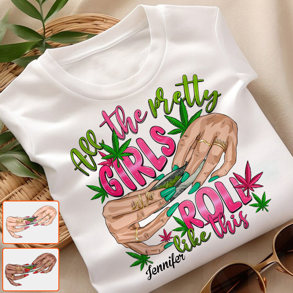 So rollen alle hübschen Mädchen – personalisiertes Weed-T-Shirt und Hoodie