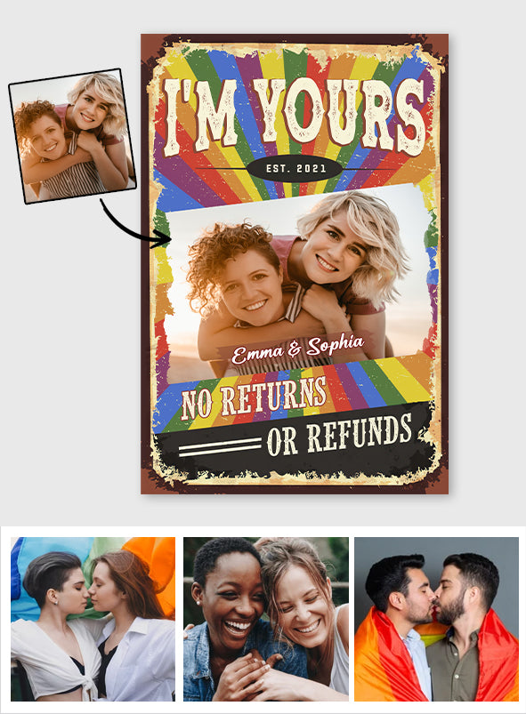 Ich gehöre dir – Keine Rückgabe oder Rückerstattung – Personalisierte Leinwand und Poster zur Unterstützung der LGBTQ+-Community