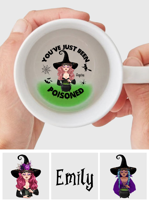 You've Just Been Poisoned - Personalized Witch Hidden Message Mug