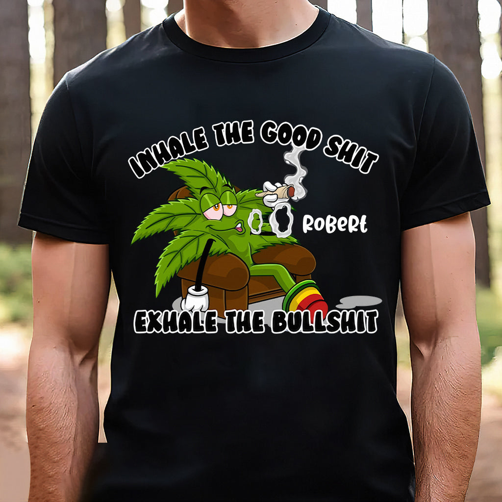 Inhaliere das Gute – personalisiertes Weed-T-Shirt und Hoodie