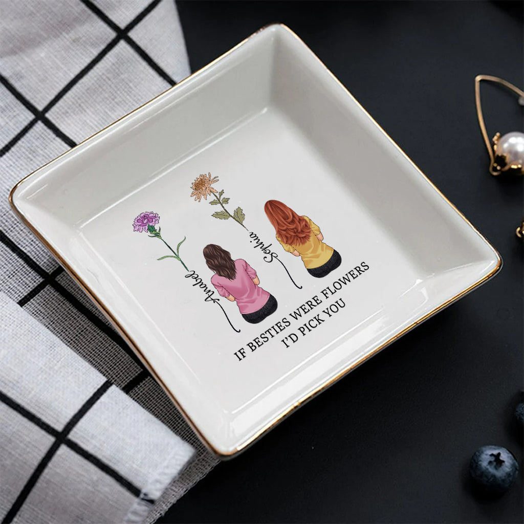 If Beties Were Flower - Personalized Bestie Jewelry Dish