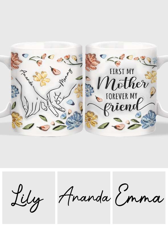 Zuerst meine Mutter, für immer meine Freundin – Personalisierte Tasse mit pastellfarbenem Blumenmuster