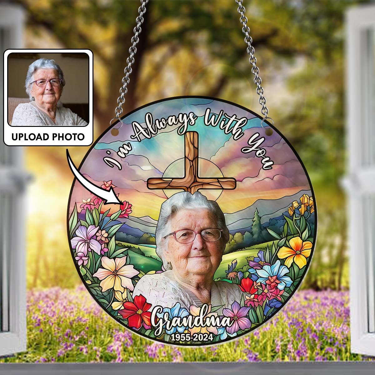 I'm Always With You - Personalized Memorial Window Hanging Suncatcher Ornament