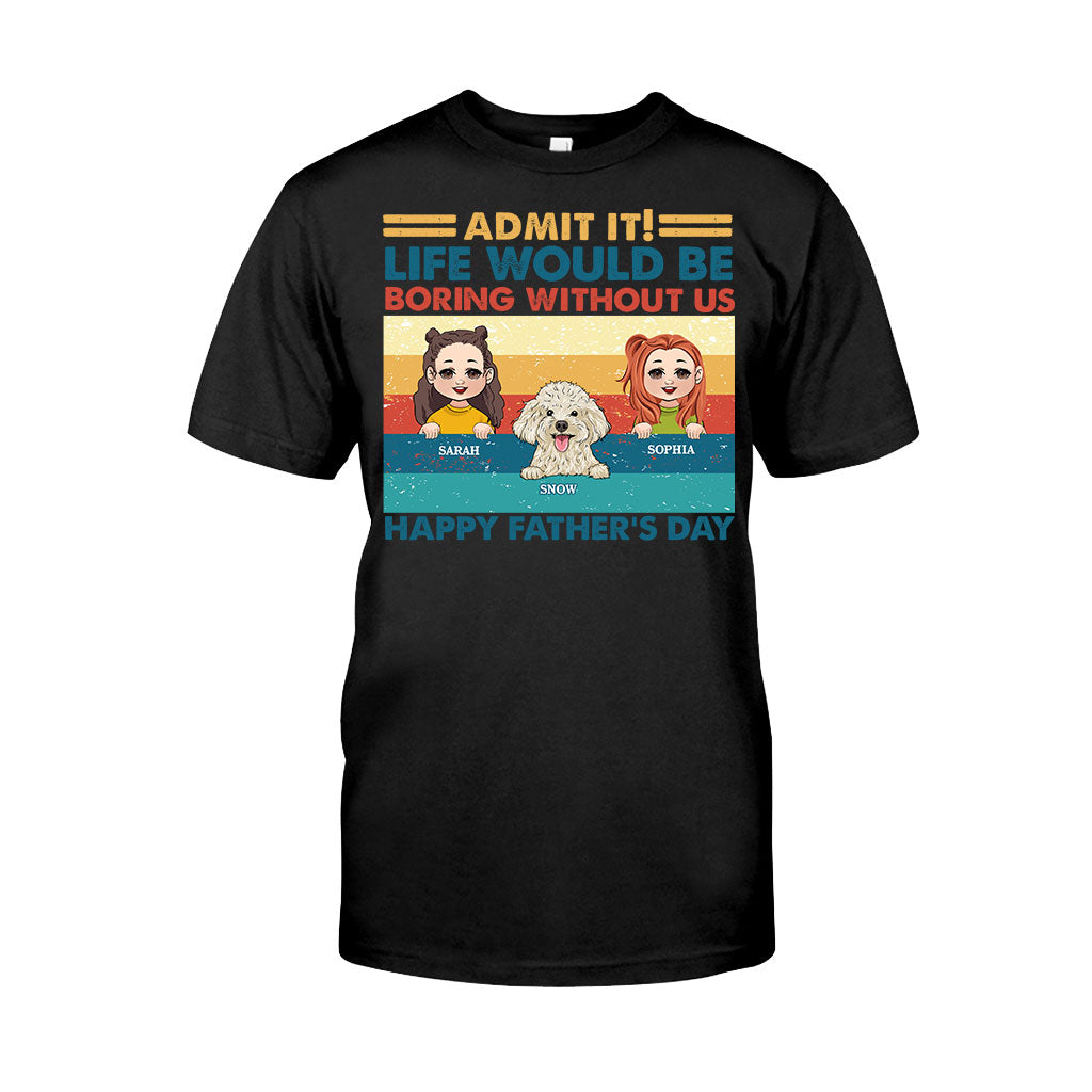 Das Leben wäre langweilig ohne mich – personalisiertes Vater-T-Shirt und Hoodie