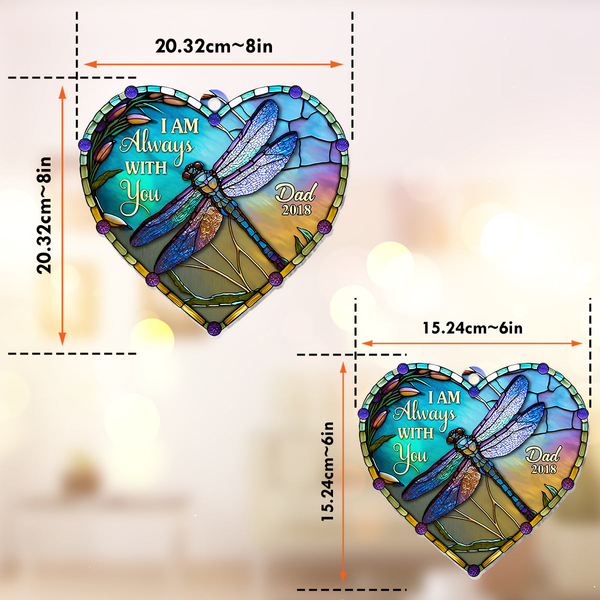 I'm Always With You - Personalized Memorial Window Hanging Suncatcher Ornament