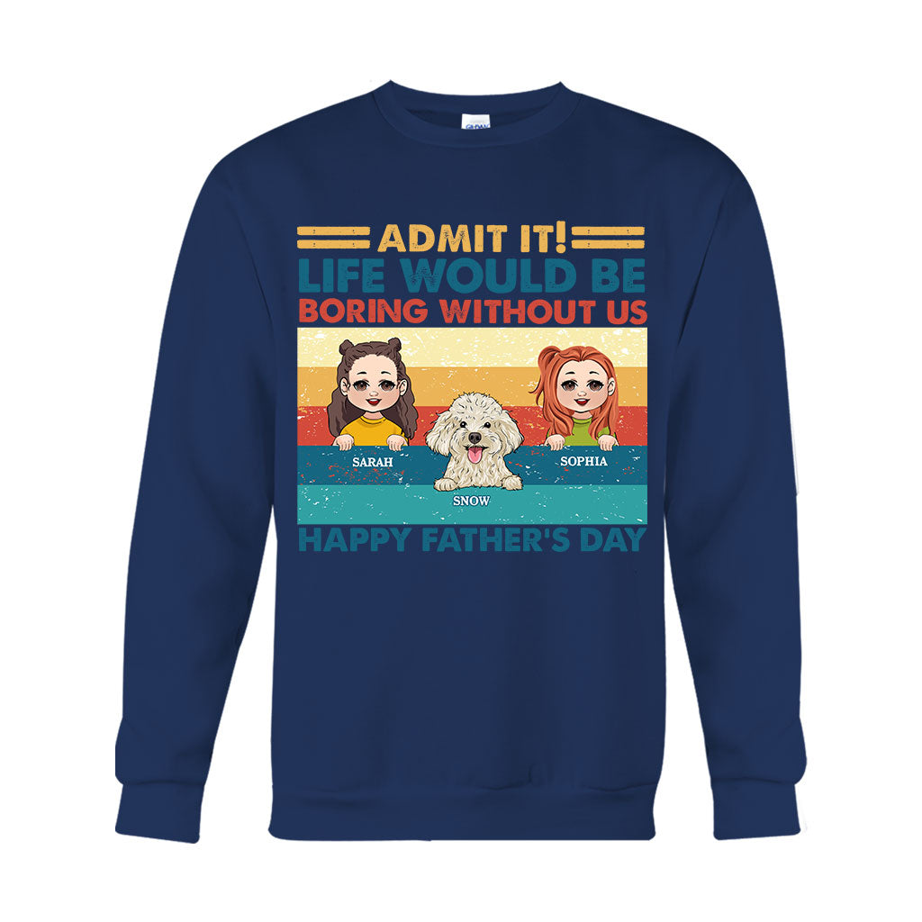Das Leben wäre langweilig ohne mich – personalisiertes Vater-T-Shirt und Hoodie