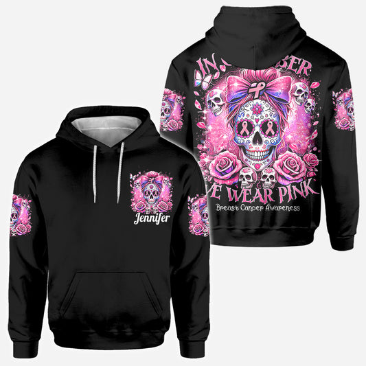 In October We Wear Pink - Personalized Breast Cancer Awareness All Over Shirt