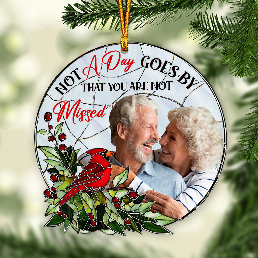 Not A Day Goes By That You Are Not Missed - Personalized Memorial Ornament