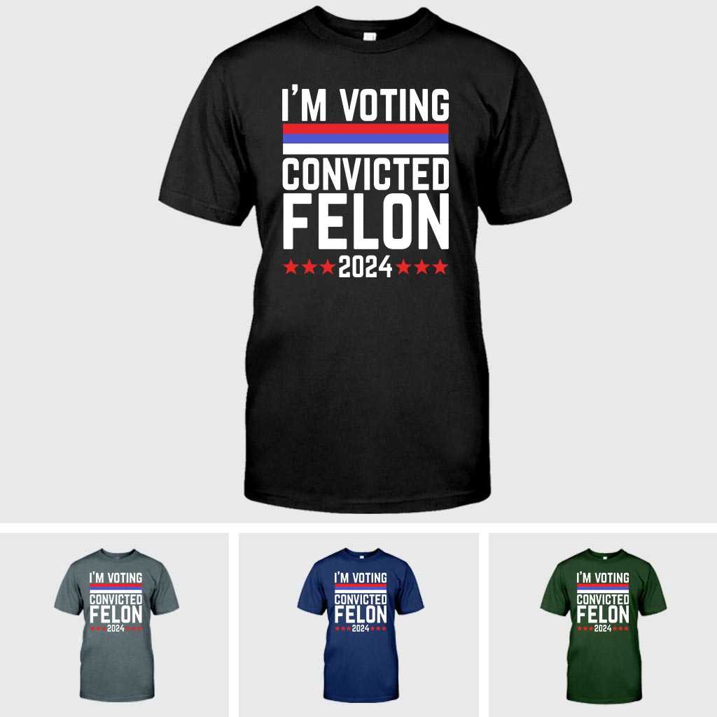 Ich wähle – verurteilter Straftäter 2024 – T-Shirt, lustiges politisches Shirt, Wahljahr-Shirt, sarkastisches Grafik-Shirt, humorvolles Statement-Shirt