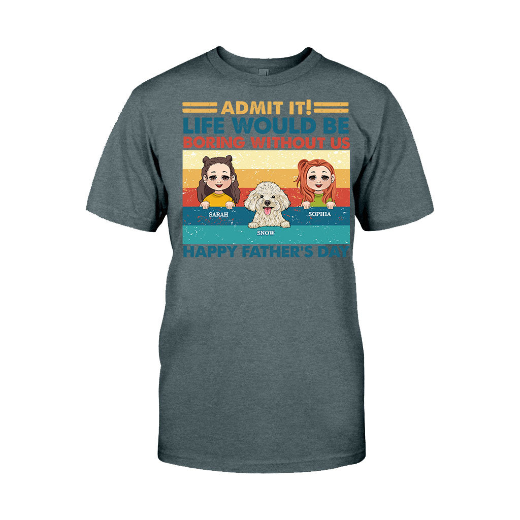 Das Leben wäre langweilig ohne mich – personalisiertes Vater-T-Shirt und Hoodie