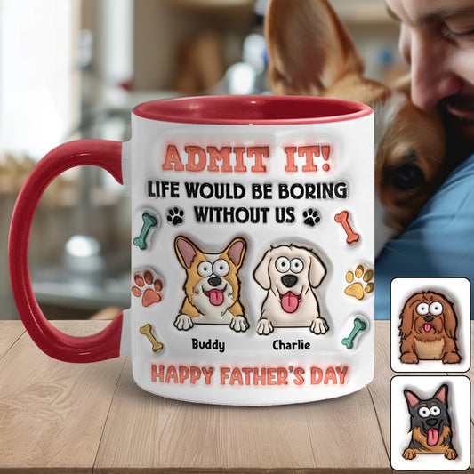 Das Leben wäre langweilig ohne uns – personalisierte Tasse mit Hundemotiv