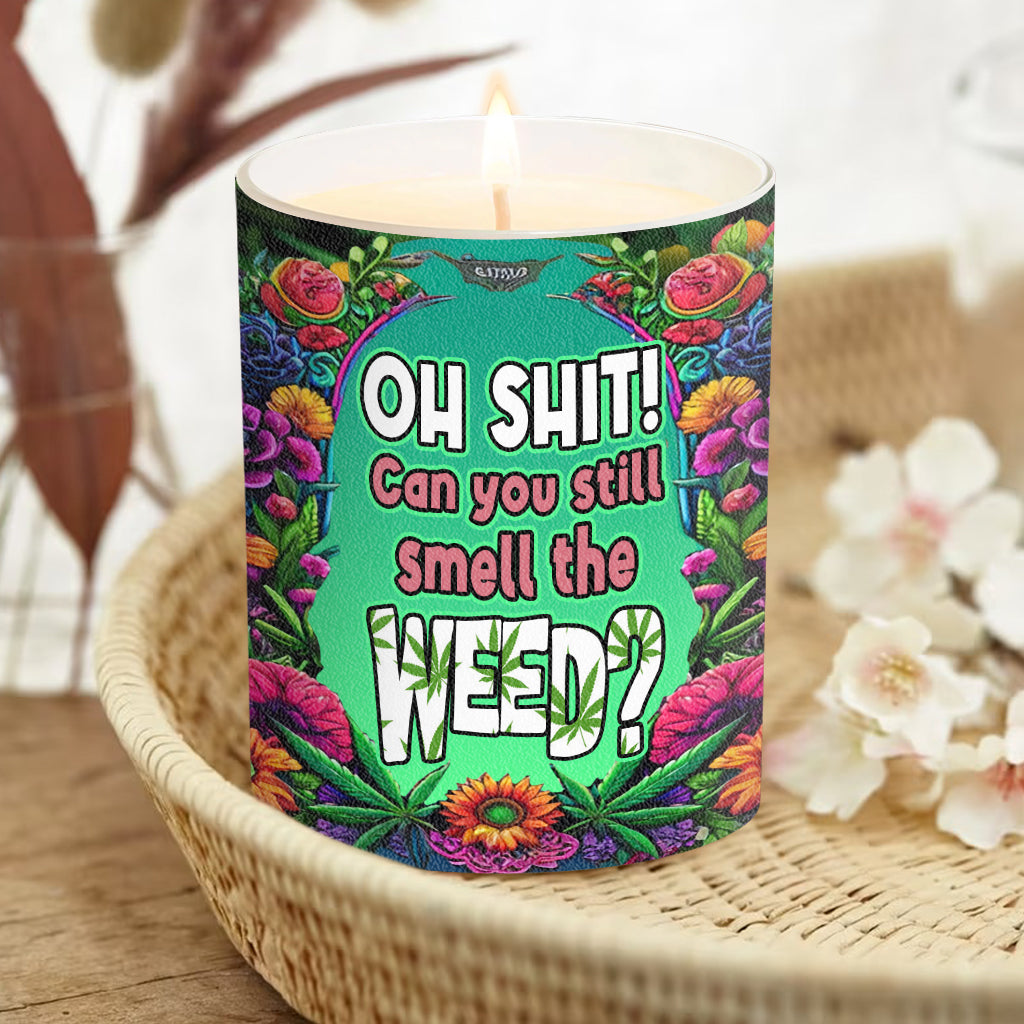 Oh Scheiße! Riechst du das Gras immer noch? – Personalisierte Weed-Kerze mit Holzdeckel