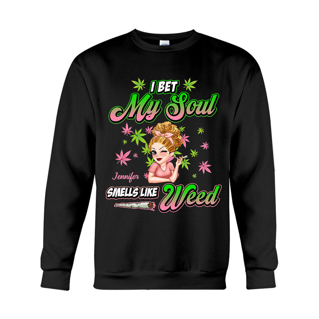 I Bet My Soul Smells Like Weed - Personalized Weed T-shirt And Hoodie