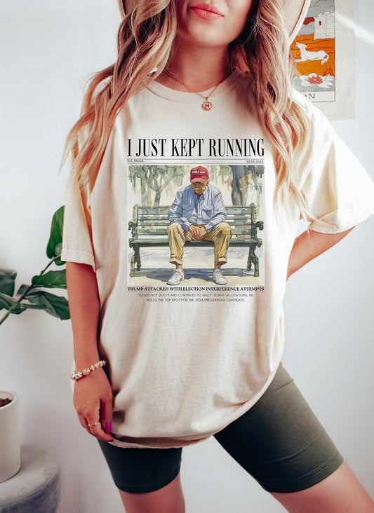 I Just Kept Running Donald Trump Shirt, Funny Trump T-Shirt, Republican Shirt, Trump 2024 Shirt, Patriot Republican Shirt T-shirt & Hoodie