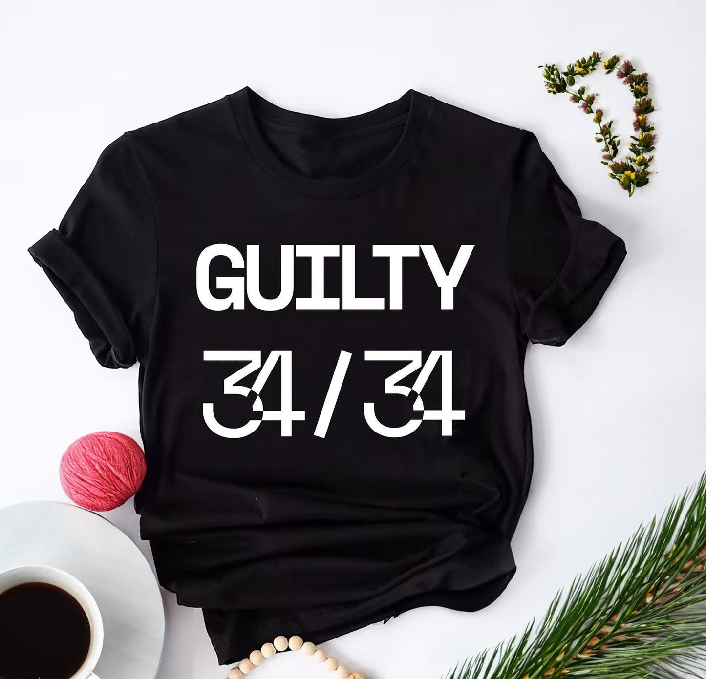 34/34 Schuld-Shirt, Trump-Verurteilungs-Shirt, Schuldig in allen Anklagepunkten-Shirt, Trump-Politik-Shirt, Trump-Prozess-Shirt, T-Shirt & Hoodie zum Thema amerikanische Politik