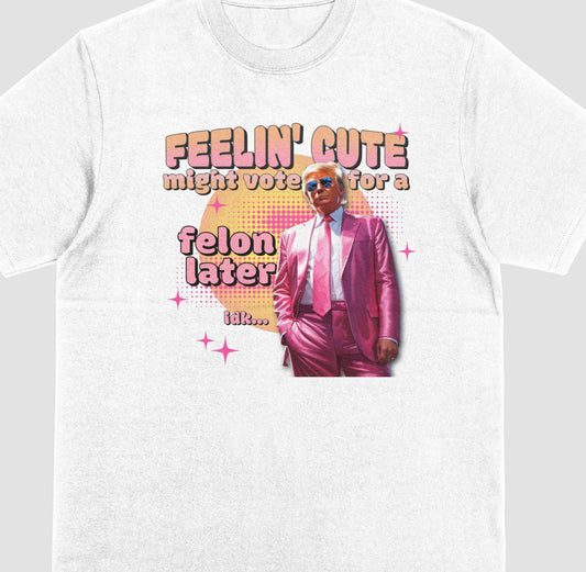 T-Shirt „Fühlst dich süß, könnte aber später einen Verbrecher wählen“ | Trump 2024 T-Shirt | „Amerika zurückerobern“-T-Shirt | „Loser, steig ein!“ | MAGA | Donald Trump | Daddy-T-Shirt & Hoodie