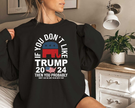 Wenn du Trump nicht magst, wirst du mich wahrscheinlich auch nicht mögen, und damit kann ich leben. T-Shirt & Hoodie 0924