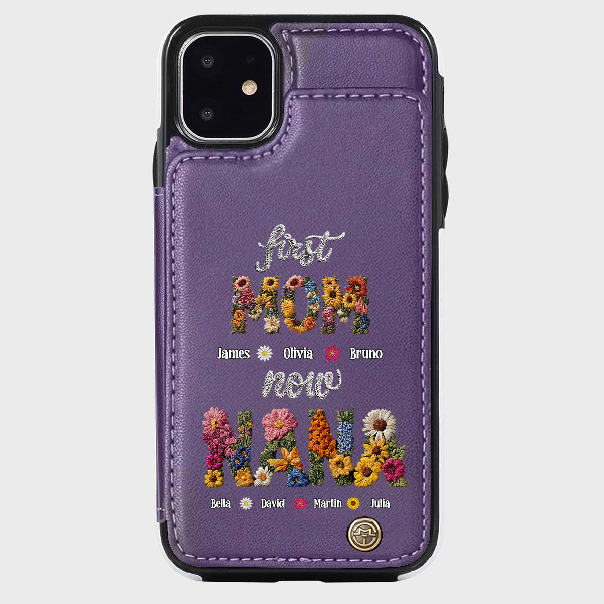First Mom Now Grandma - Personalized Grandma Wallet Phone Case