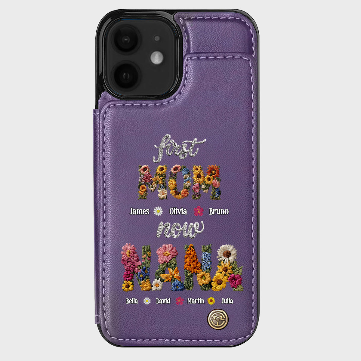 First Mom Now Grandma - Personalized Grandma Wallet Phone Case