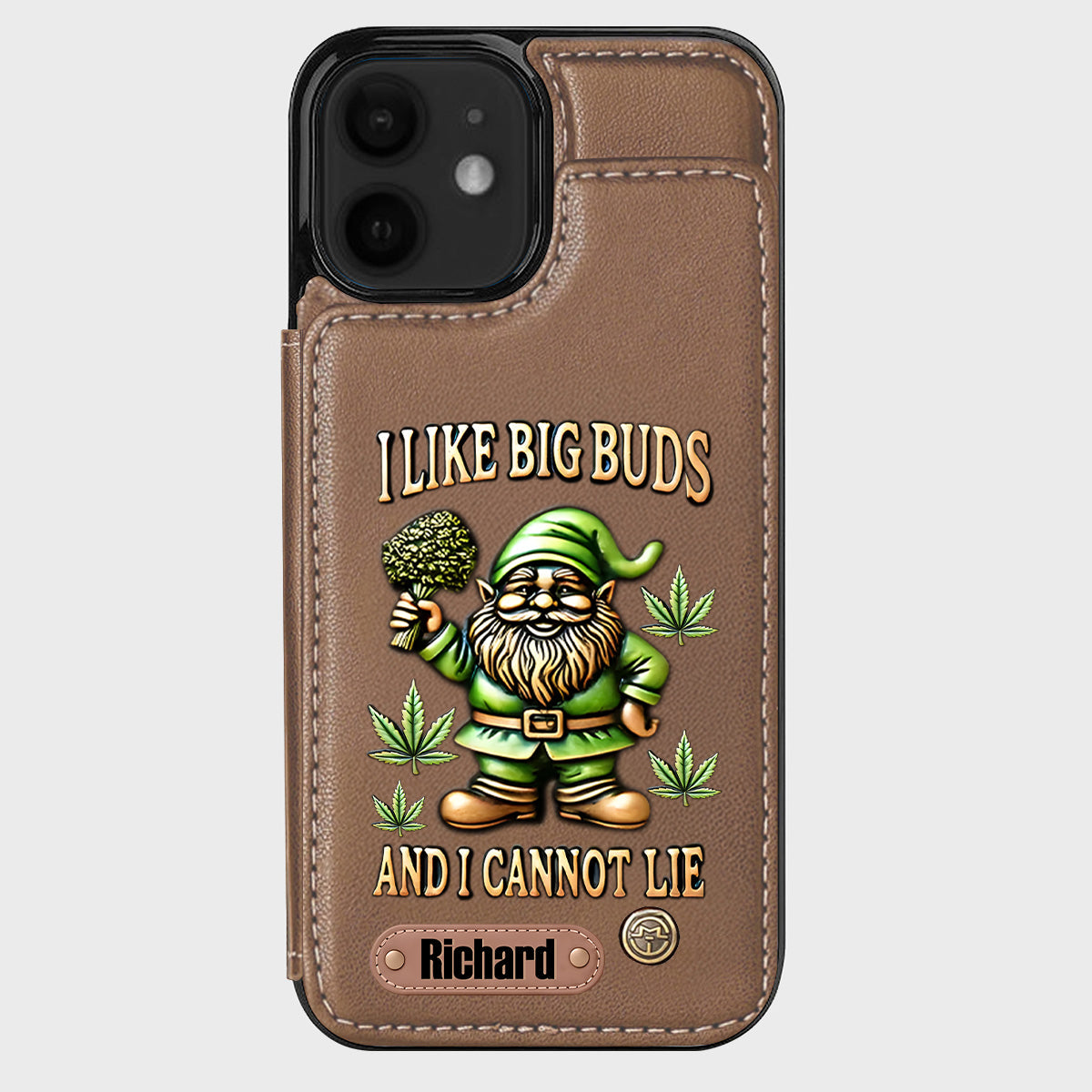 I Like Big Buds - Personalized Weed Wallet Phone Case
